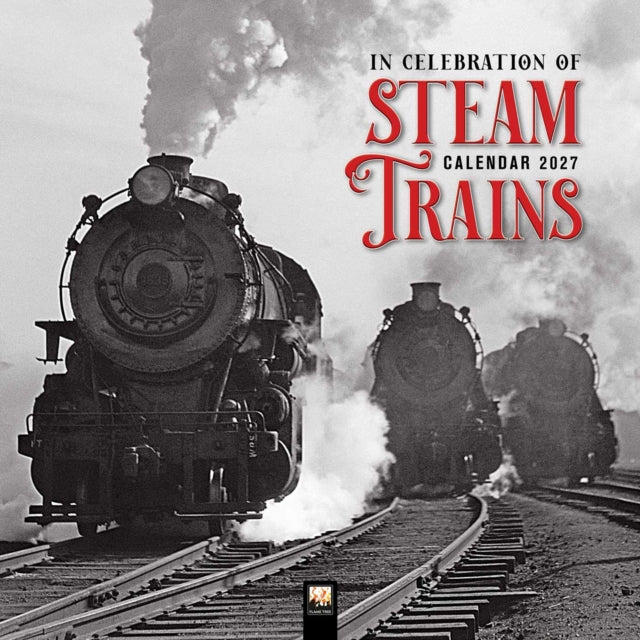 In Celebration of Steam Trains Wall Calendar 2027 (Art Calendar) cover