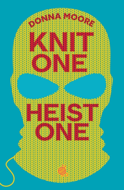 Knit One, Heist One cover