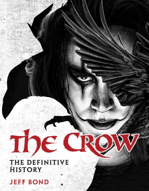 The Crow: The Definitive History cover