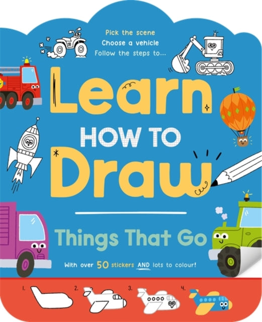Learn How to Draw: Things That Go cover