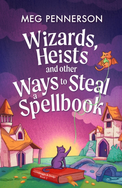 Wizards, Heists and Other Ways to Steal a Spellbook cover