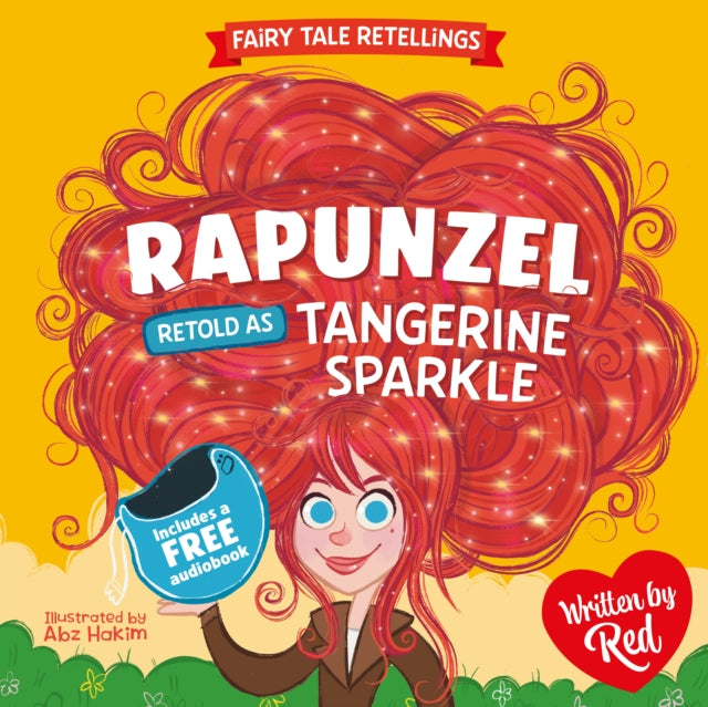 Red's Fairy Tale Retellings 5: Rapunzel retold as Tangerine Sparkle cover