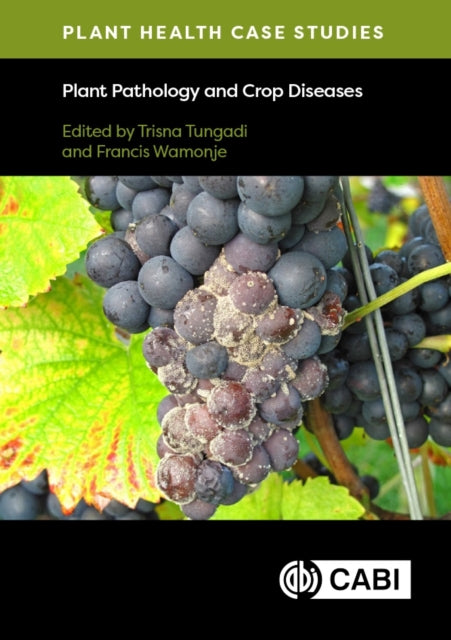 Plant Health Case Studies Plant Pathology and Crop Diseases cover