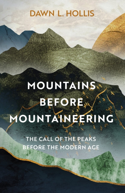 Mountains Before Mountaineering cover