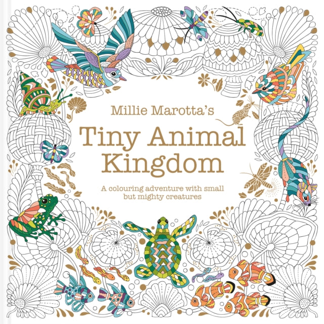 Millie Marotta’s Tiny Animal Kingdom cover
