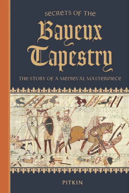 Secrets of the Bayeux Tapestry cover