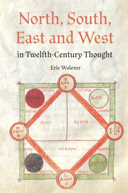 North, South, East and West in Twelfth-Century Thought cover