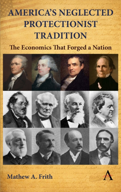 America’s Neglected Protectionist Tradition cover