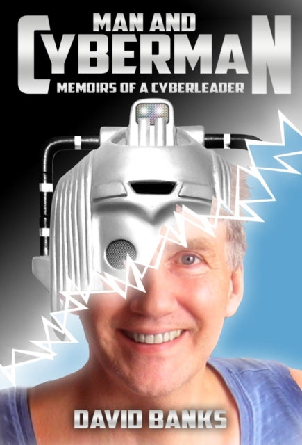 Man and Cyberman: Memoirs of a CyberLeader cover