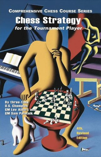 Chess Strategy For The Tournament Player, 4th Revised Edition cover