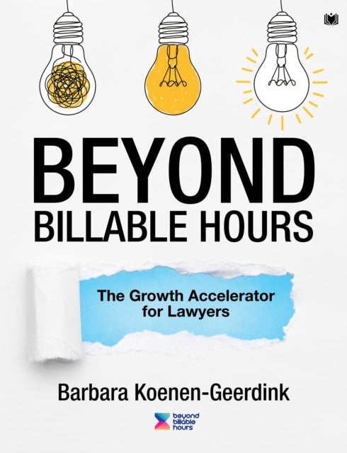 Beyond Billable Hours: The Growth Accelerator for Lawyers cover