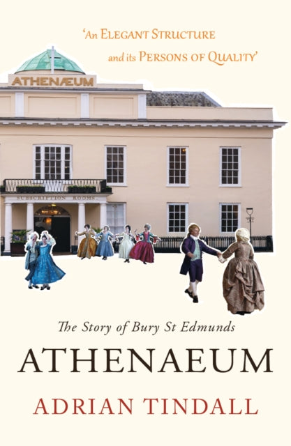 The Story of Bury St Edmunds Athenaeum cover