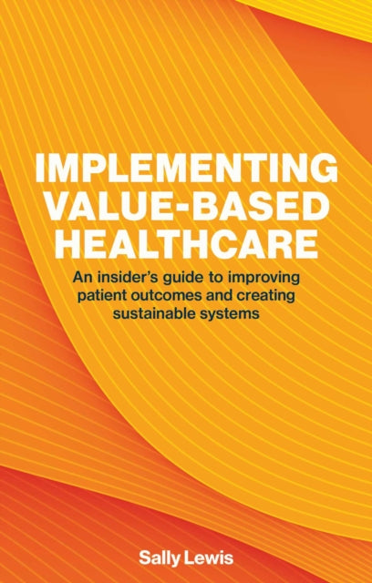 Implementing Value-Based Healthcare cover