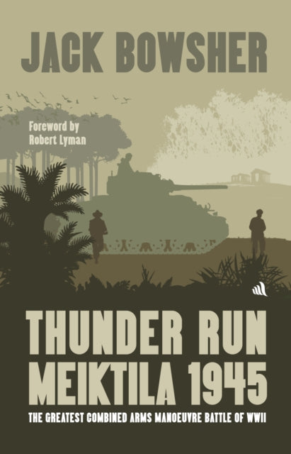 Thunder Run: Meiktila 1945 cover