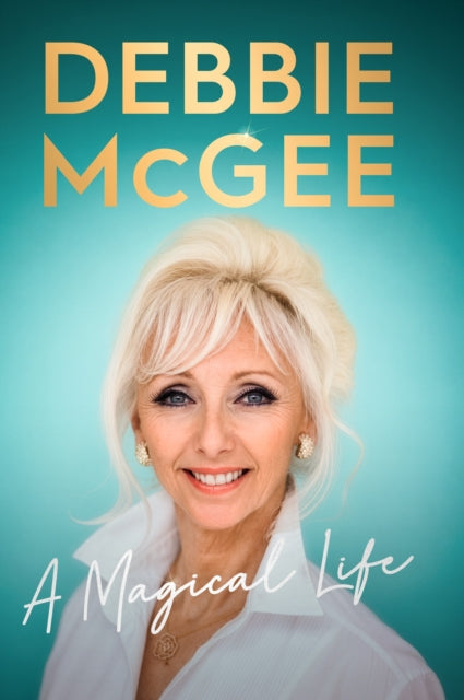 Debbie McGee - A Magical Life cover
