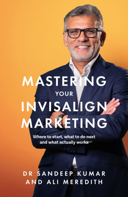 Mastering Your Invisalign Marketing cover