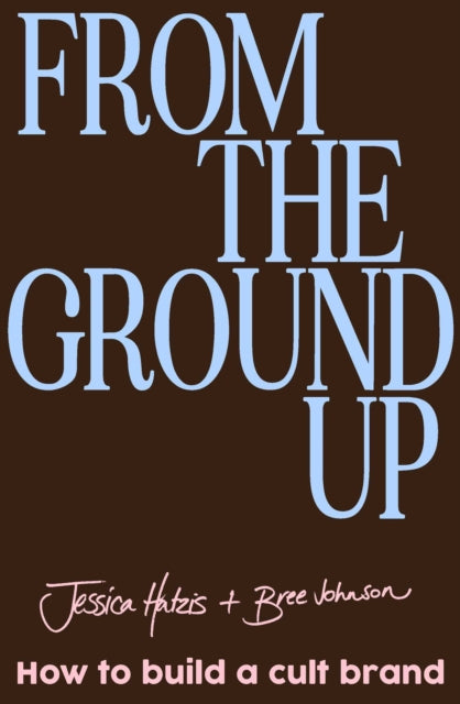 From the Ground Up cover
