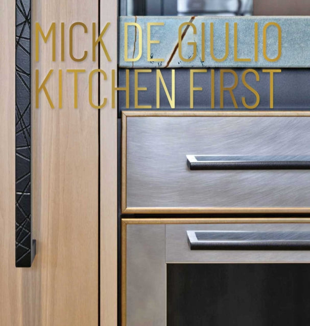 Mick de Giulio: Kitchen First cover