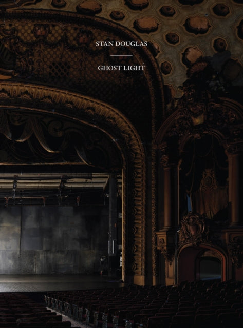 Stan Douglas: Ghostlight cover