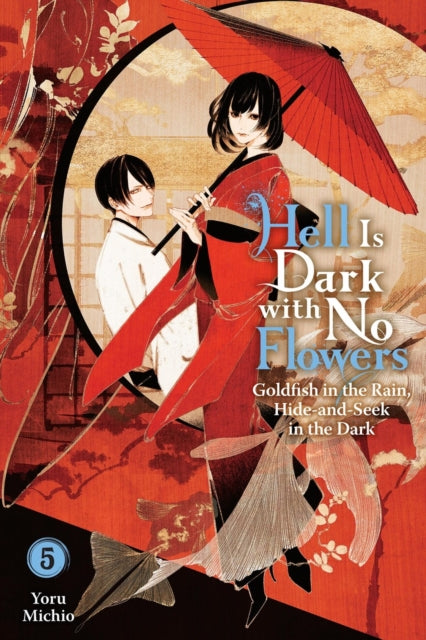 Hell Is Dark with No Flowers, Vol. 5 (light novel) cover