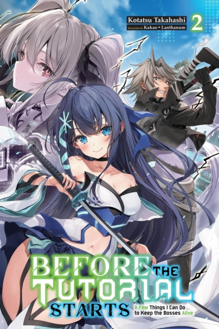 Before the Tutorial Starts: A Few Things I Can Do to Keep the Bosses Alive, Vol. 2 cover
