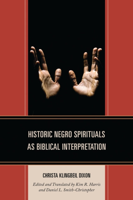 Historic Negro Spirituals as Biblical Interpretation cover