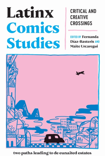 Latinx Comics Studies – Critical and Creative Crossings cover