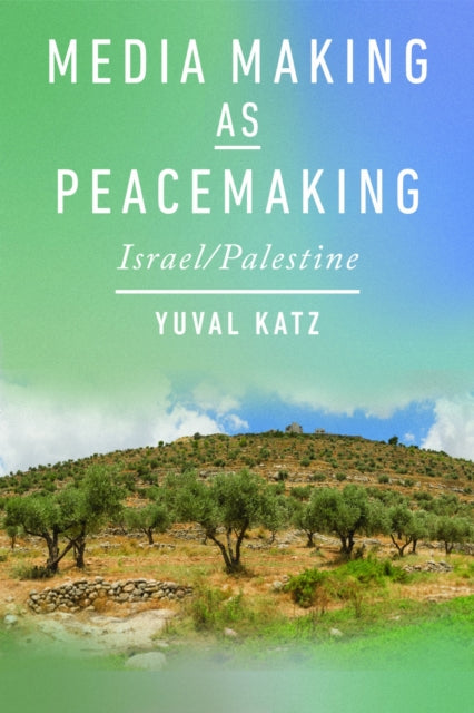 Media Making As Peacemaking cover