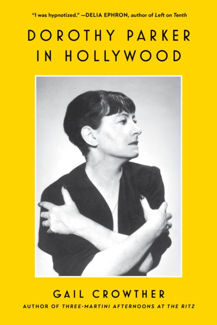 Dorothy Parker in Hollywood cover
