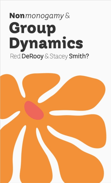 Nonmonogamy and Group Dynamics cover