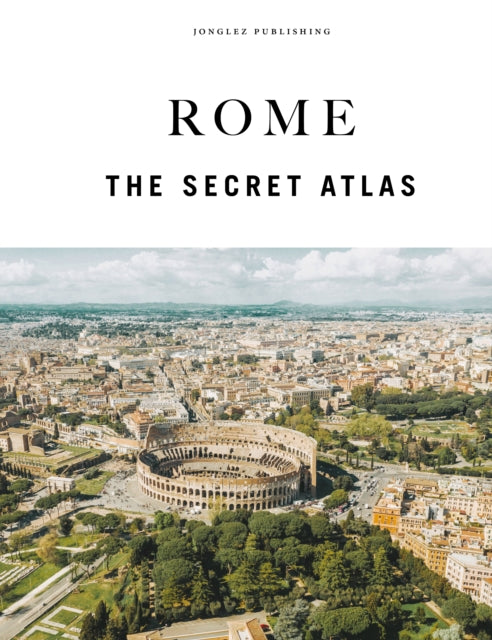 Rome - The Secret Atlas cover