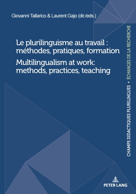 Le plurilinguisme au travail : méthodes, pratiques, formation / Multilingualism at work: methods, practices, teaching cover