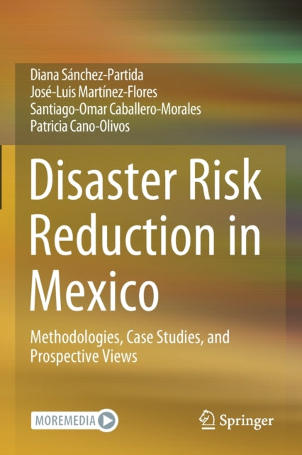 Disaster Risk Reduction in Mexico: Methodologies, Case Studies, and Prospective Views