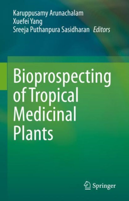 Bioprospecting of Tropical Medicinal Plants cover