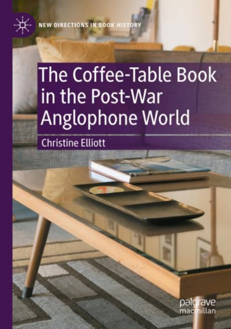 The Coffee-table Book in the Post-war Anglophone World cover
