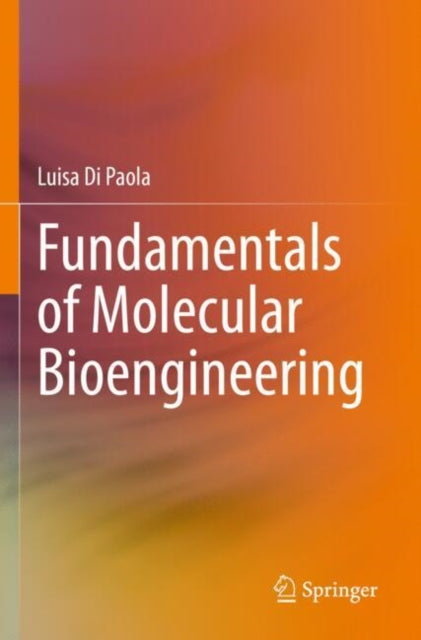 Fundamentals of Molecular Bioengineering cover