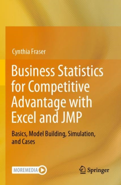 Business Statistics for Competitive Advantage with Excel and JMP cover