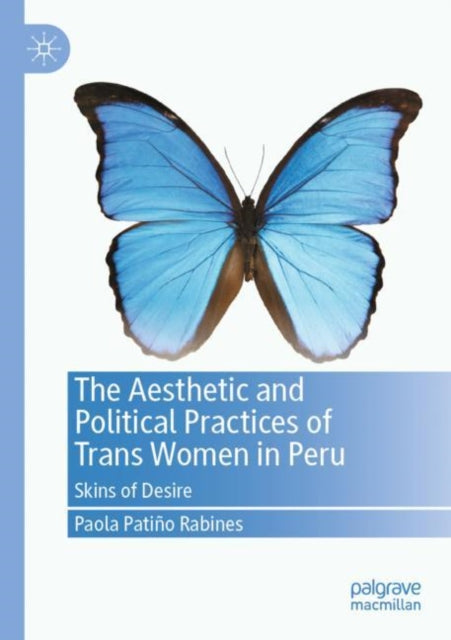 The Aesthetic and Political Practices of Trans Women in Peru cover