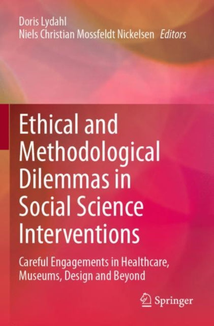 Ethical and Methodological Dilemmas in Social Science Interventions cover