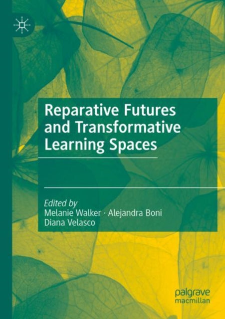 Reparative Futures and Transformative Learning Spaces cover