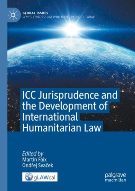 ICC Jurisprudence and the Development of International Humanitarian Law cover