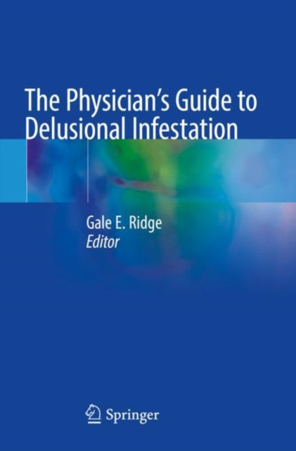 The Physician's Guide to Delusional Infestation cover