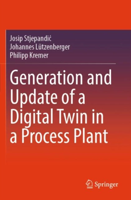 Generation and Update of a Digital Twin in a Process Plant cover