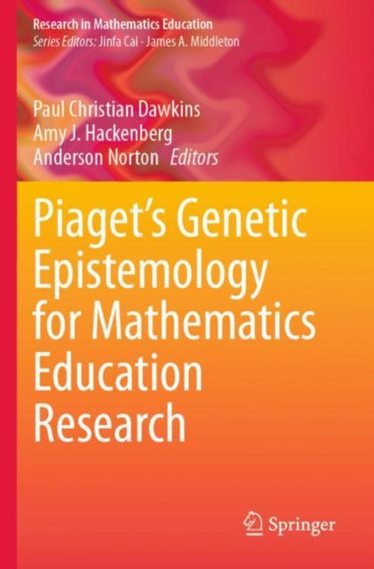 Piaget’s Genetic Epistemology for Mathematics Education Research cover