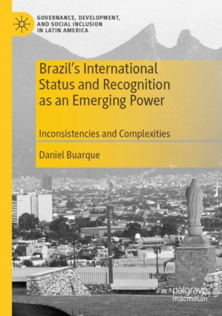 Brazil’s International Status and Recognition as an Emerging Power cover