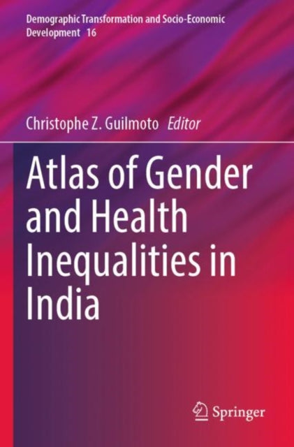 Atlas of Gender and Health Inequalities in India cover