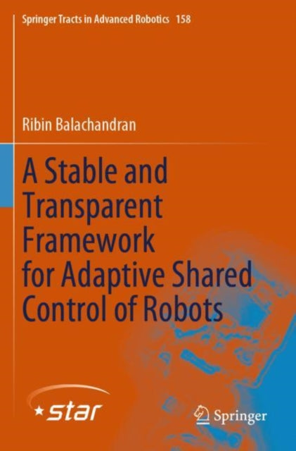 A Stable and Transparent Framework for Adaptive Shared Control of Robots cover