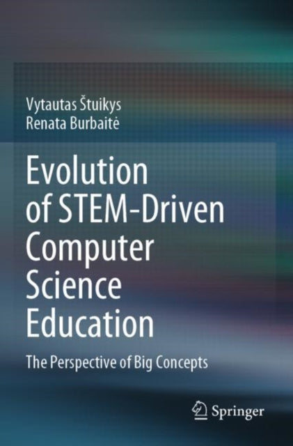 Evolution of STEM-Driven Computer Science Education cover