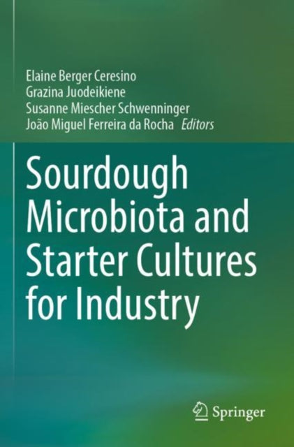 Sourdough Microbiota and Starter Cultures for Industry cover