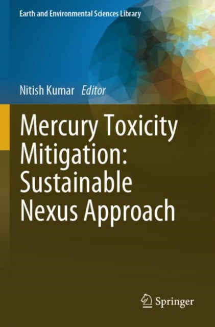Mercury Toxicity Mitigation: Sustainable Nexus Approach cover